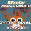 Speedy Corona Virus.IO